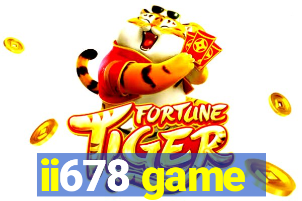 ii678 game